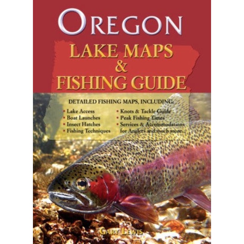 Oregon Lake Maps & Fishing Guide By Gary Lewis