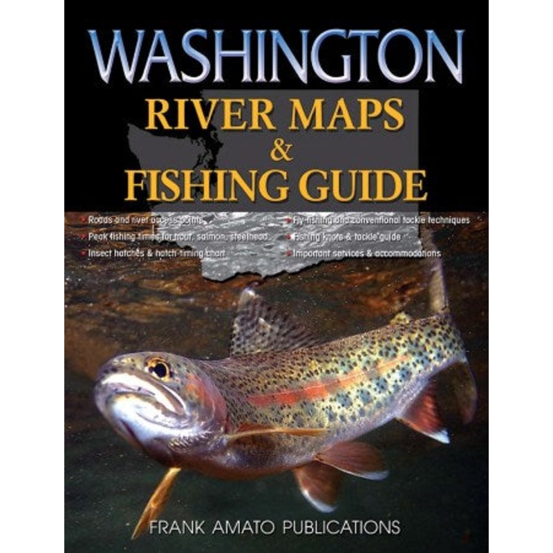 Washington River Maps & Fishing Guide By Frank Amato Publications