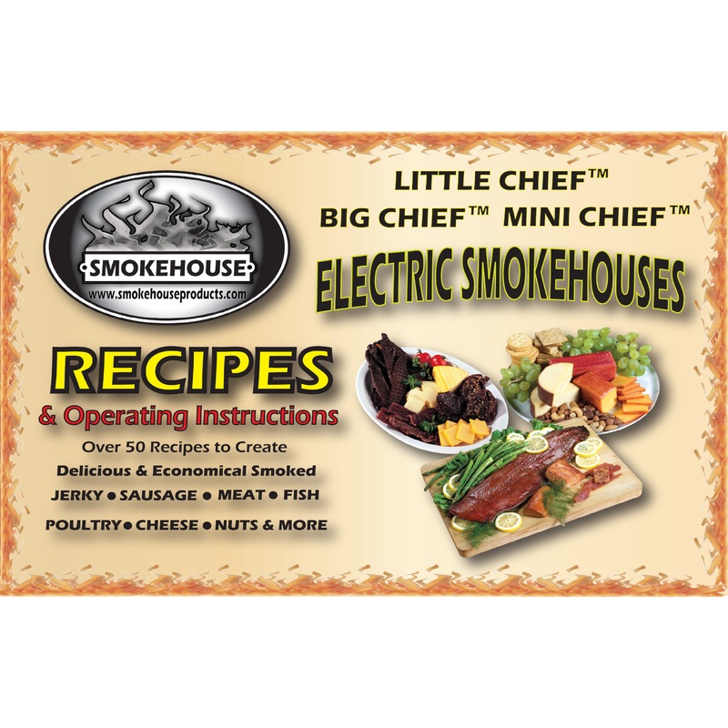 Smokehouse Smoker Recipes & Operating Instructions Book