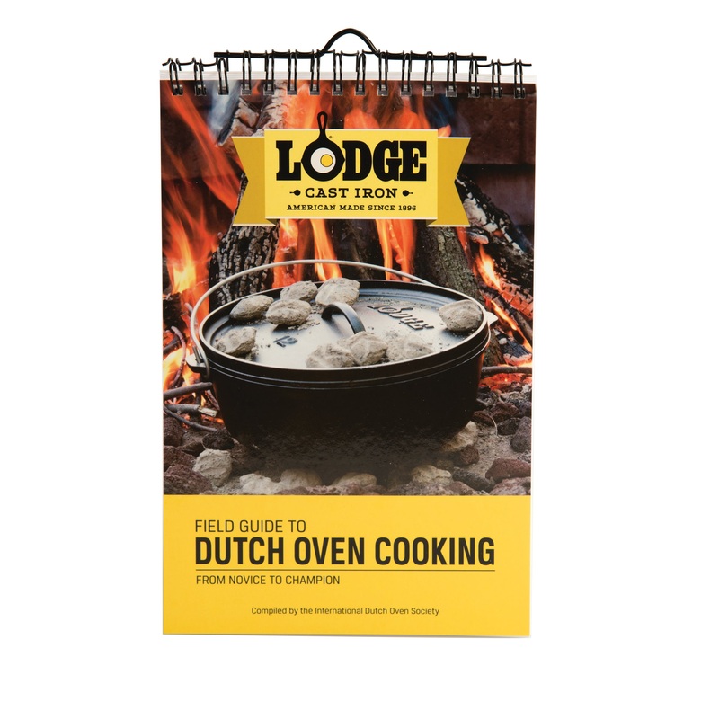 Lodge Field Guide To Dutch Oven Cooking: From Novice To Champion - Cookbook