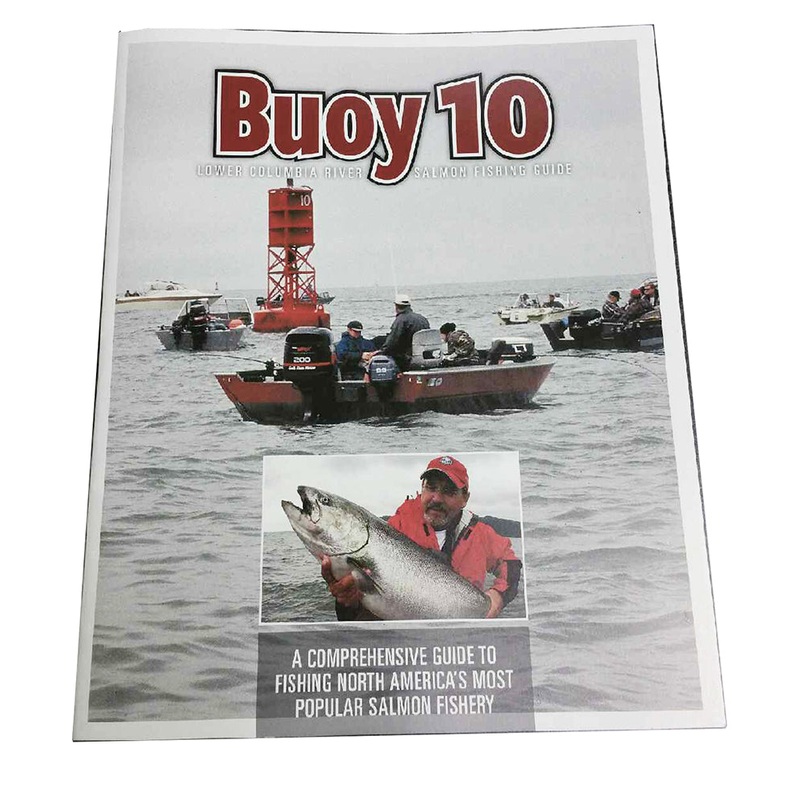 Buoy 10 Lower Columbia River Salmon Fishing Guide - A Comprehensive Guide To Fishing North America's Most Popular Salmon Fishery
