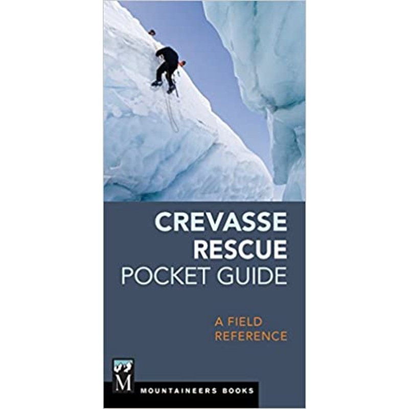 Mountaineers Books Crevasse Rescue Pocket Guide