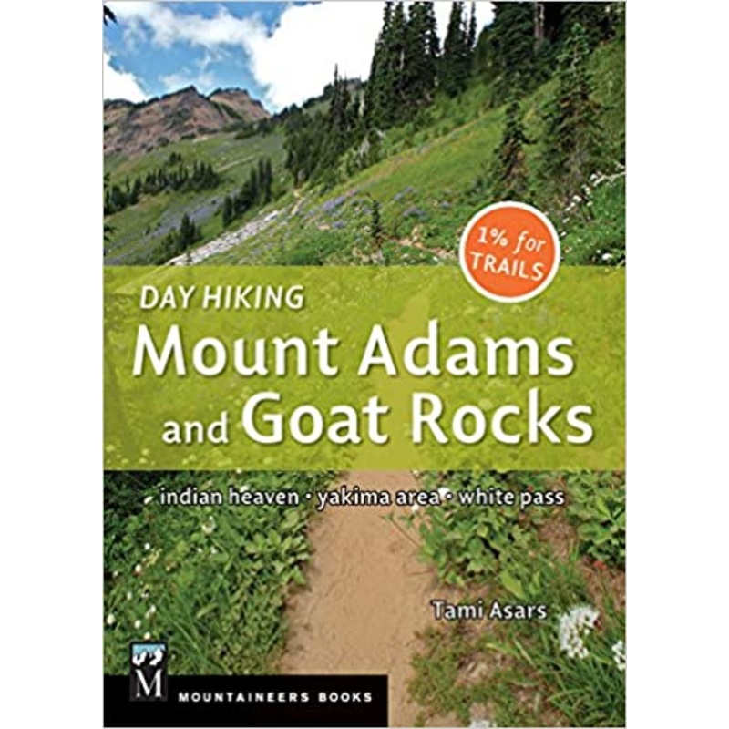 Mountaineers Books Day Hiking Mt Adams & Goat Rocks