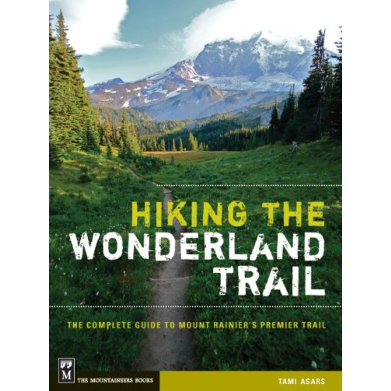Mountaineers Books Hiking Wonderland Trail