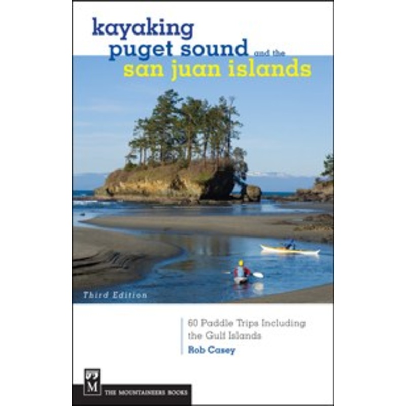 Mountaineers Books Kayaking Puget Sound 3E