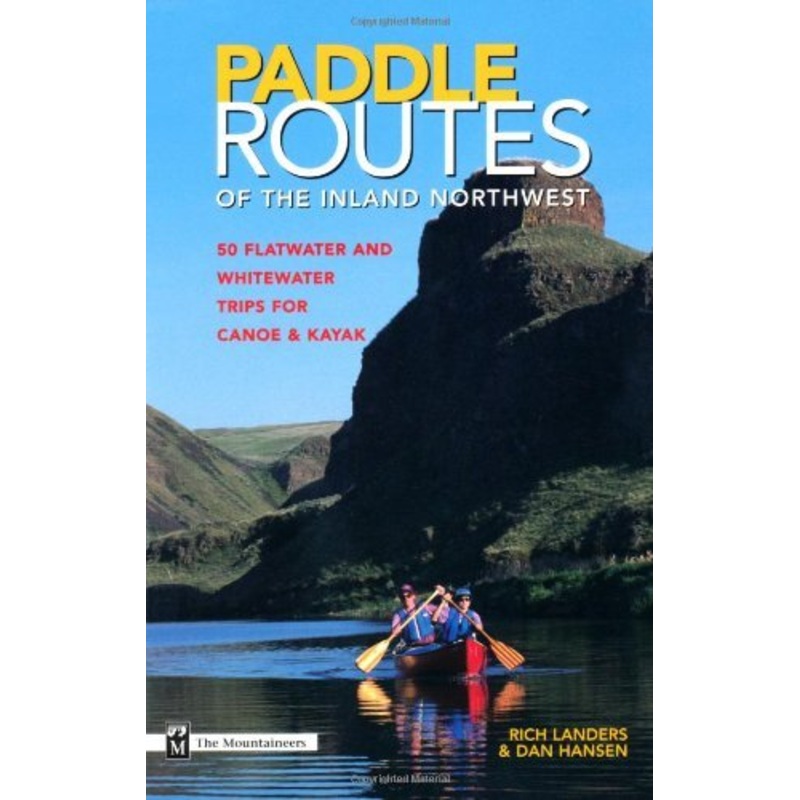 Mountaineers Books Paddle Routes Inland Nw