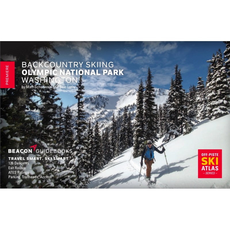 Beacon Guidebooks Backcountry Skiing Olympic National Park