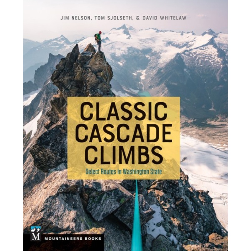 Mountaineers Books Classic Cascade Climbs