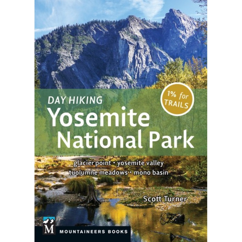 Mountaineer Books Day Hiking: Yosemite National Park