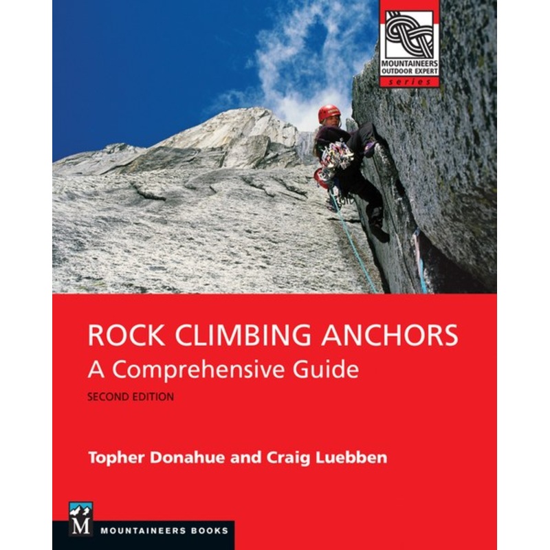 Mountaineer Books Rock Climbing Anchors 2E