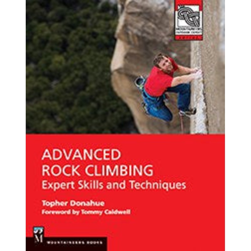 Mountaineers Books Advanced Rock Climbing