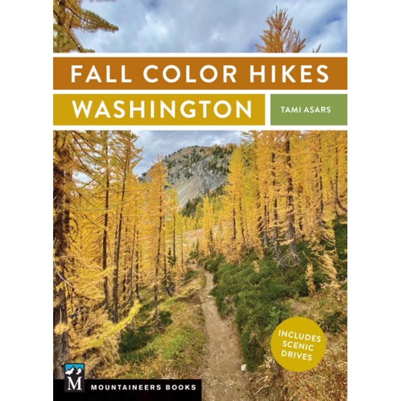 Mountaineers Books Fall Color Hikes: Washington
