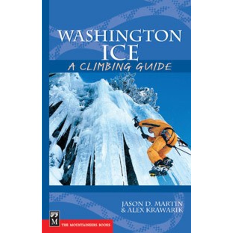 Mountaineers Books Washington Ice: A Climbing Guide