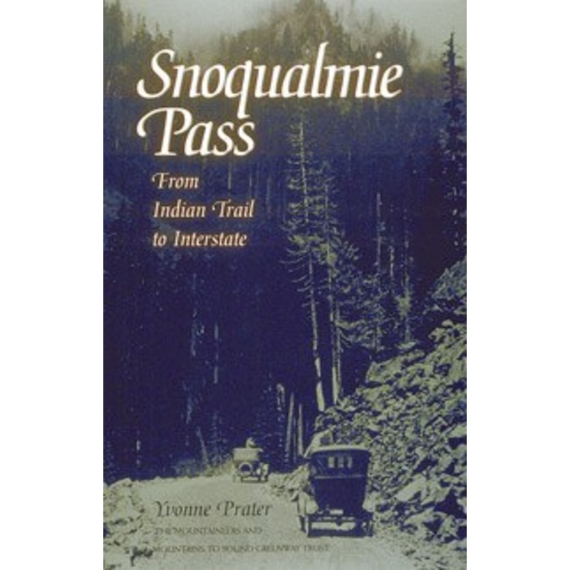 Mountaineers Books Snoqualmie Pass