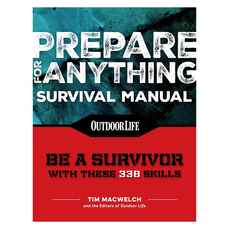 Prepare for Anything Survival Manual (Outdoor Life)