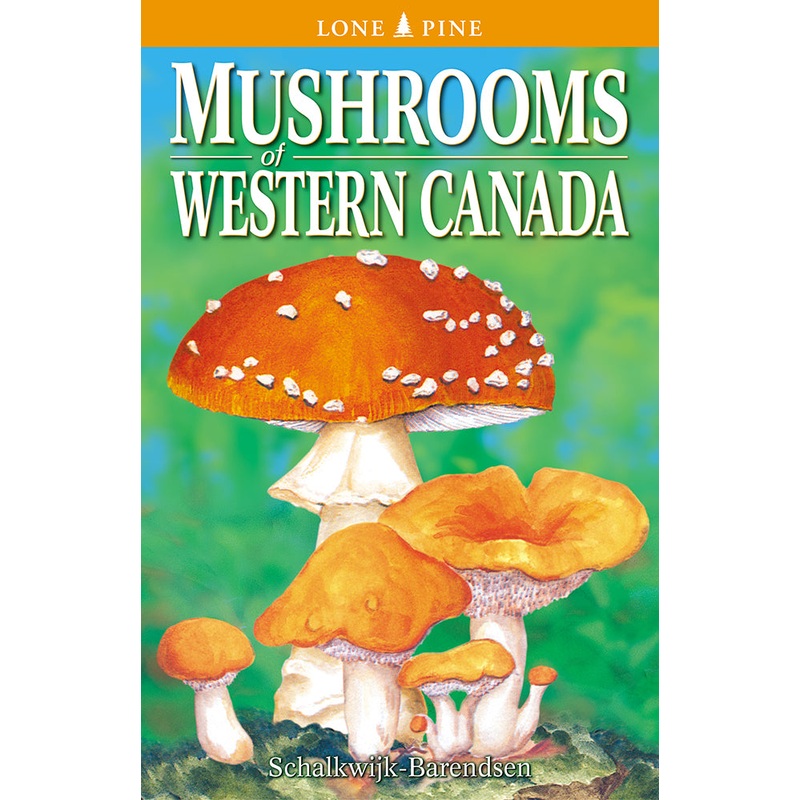 Mushrooms of Western Canada
