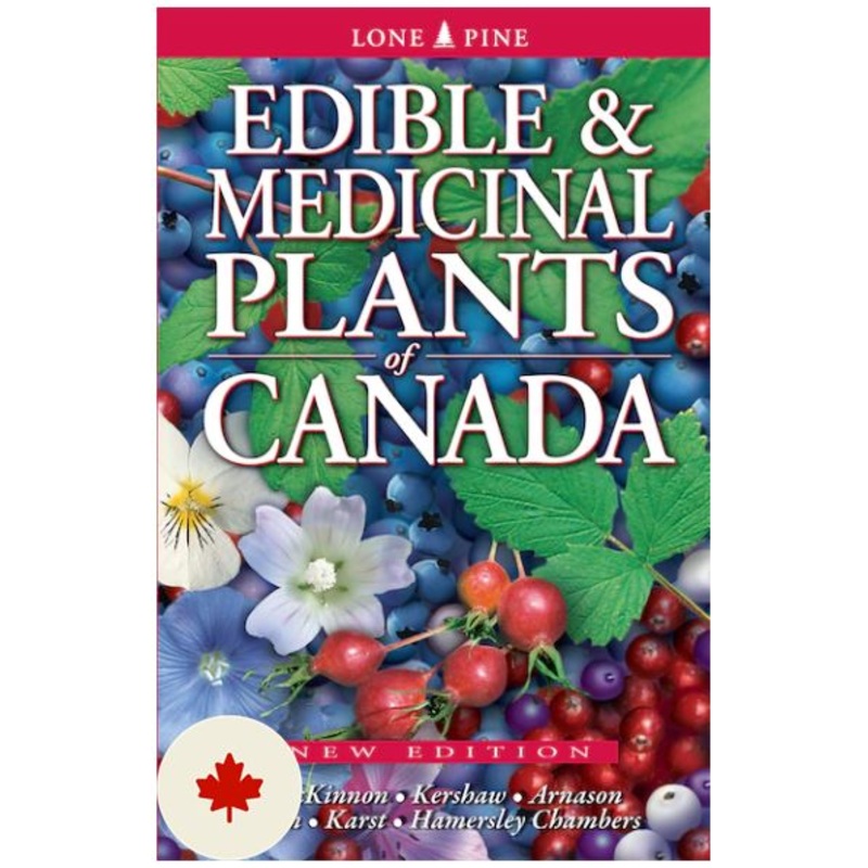 Edible and Medicinal Plants of Canada