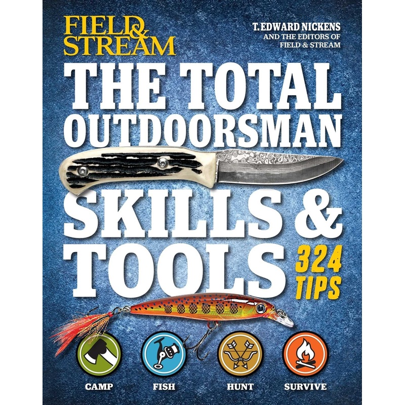 The Total Outdoorsman - Skills & Tools  324 TIPS (Field & Stream)