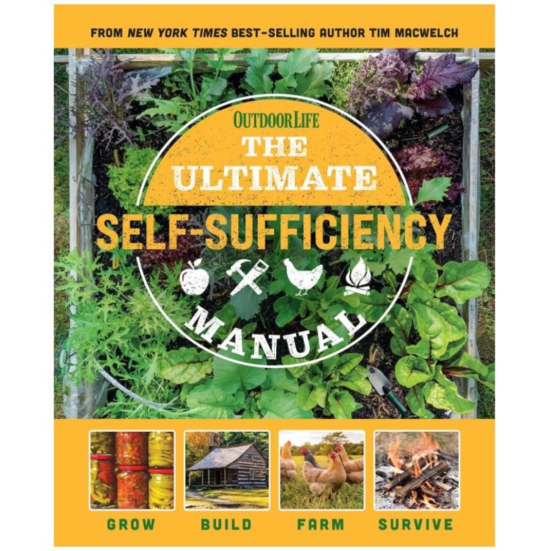 The Ultimate Self-Sufficiency Manual (Outdoor Life)
