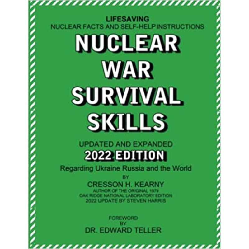 Nuclear War Survival Skills Updated & Expanded 2022 Edition